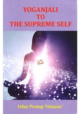 Yoganjali To The Supreme Self