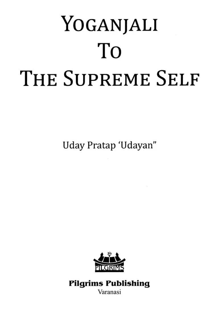 Yoganjali To The Supreme Self - Indya