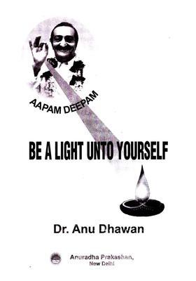 Be A Light Unto Yourself