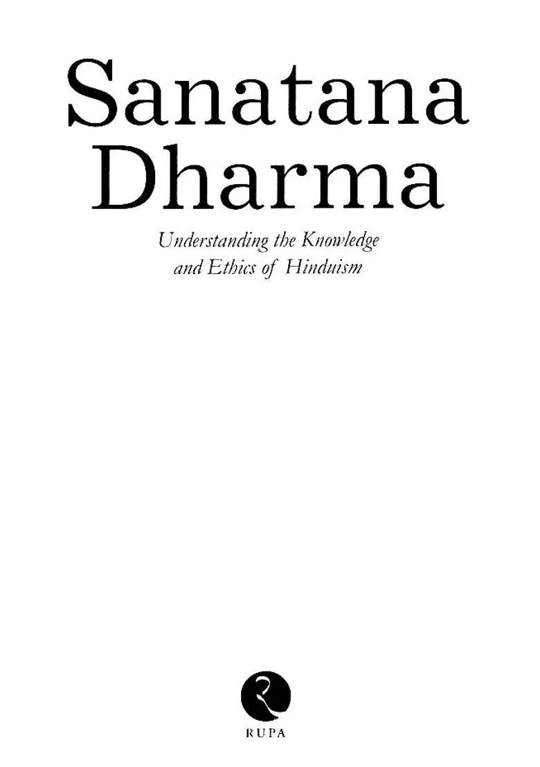 Sanatana Dharma Understanding The Knowledge And Ethics Of Hinduism - Indya