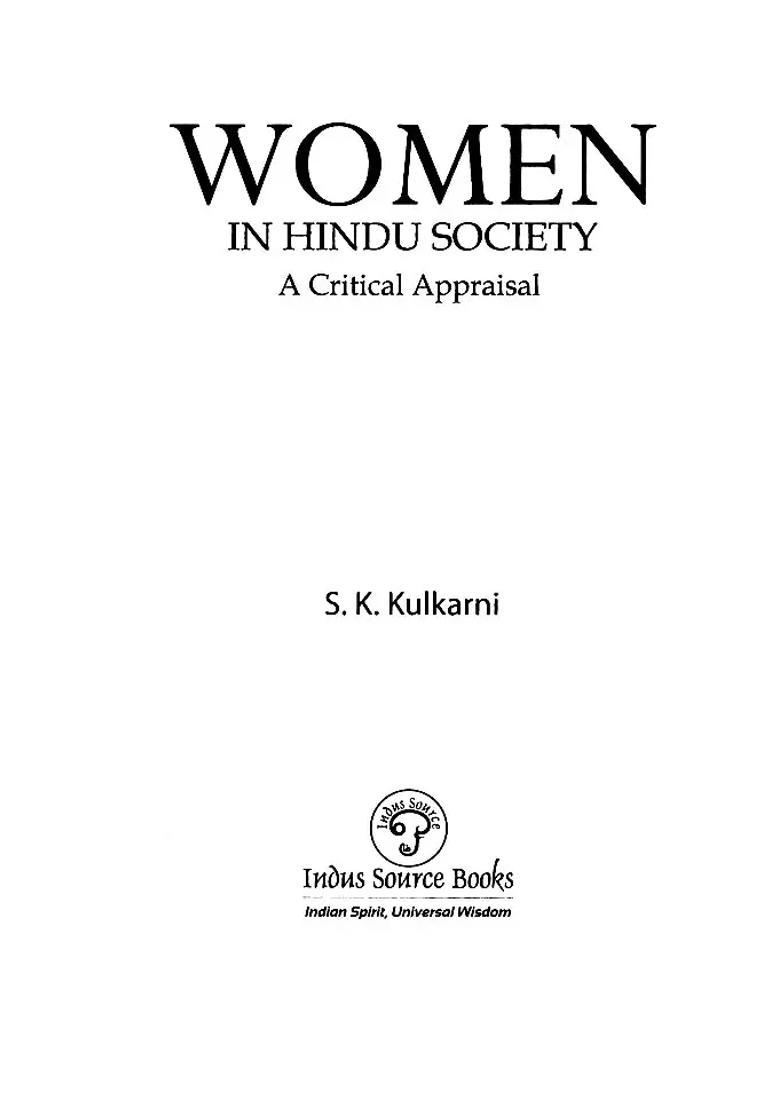Women In Hindu Society A Critical Appraisal Of Their Status In India From The Vedic Period To Modern Times - Indya