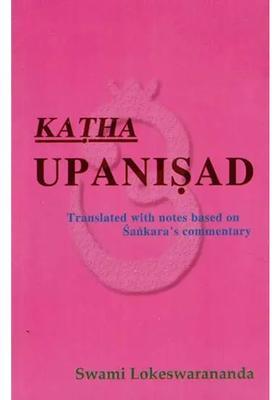 Katha Upanisad-Translated With Notes Based On Sankara