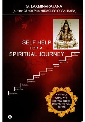 Self Help For A Spiritual Journey A Guide On What Why And How Aspects Of Key Spiritual Terms