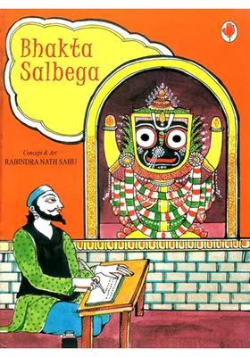 Bhakta Salbega A Pictorial Book