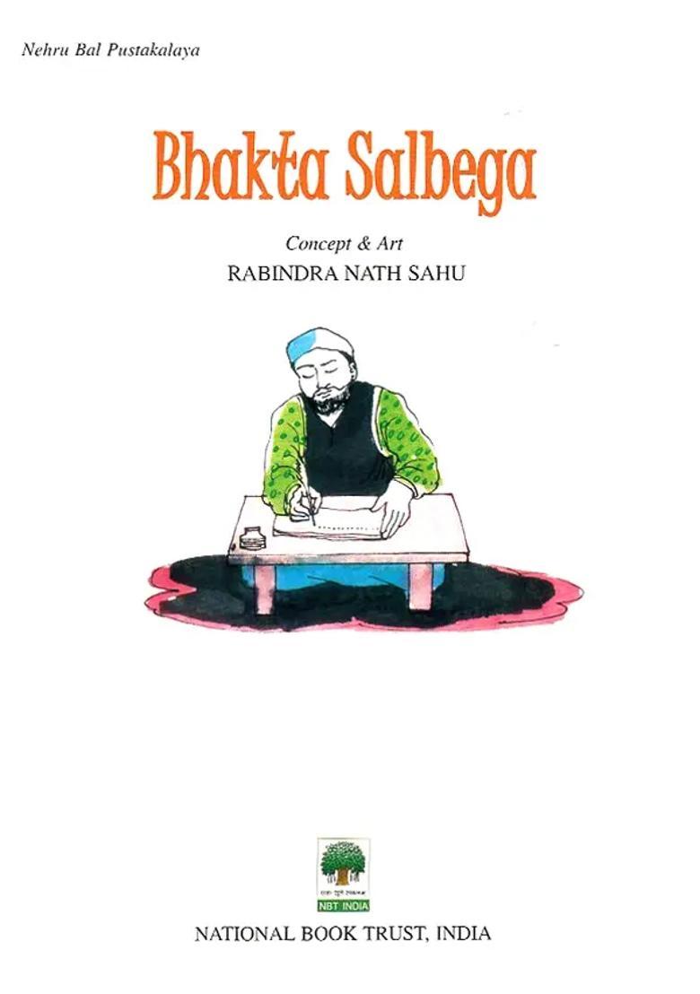 Bhakta Salbega A Pictorial Book - Indya