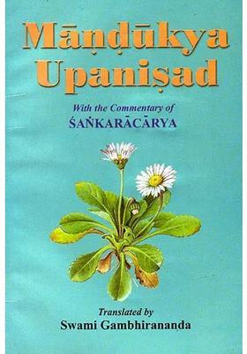 Mandukya Upanisad With The Karika Of Gaudapada And The Commentary Of Sankaracarya Shankaracharya