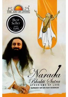 Narada Bhakti Sutra The Aphorisms Of Love