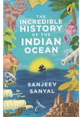 The Incredible History Of The Indian Ocean