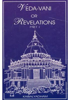 Veda-Vani Or Revelations Part 1