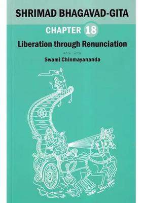 Shrimad Bhagavad Gita Liberation Through Renunciation Chapter 18