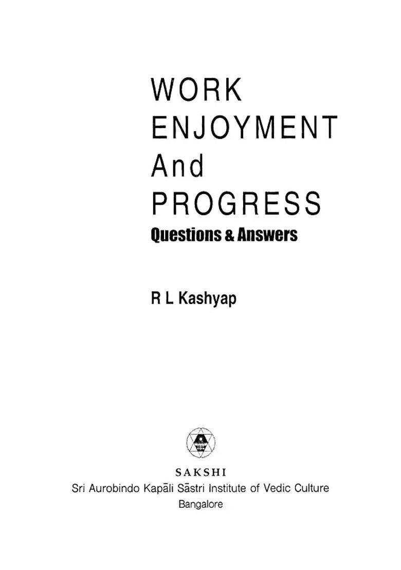 Work Enjoyment And Progress Questions And Answers - Indya