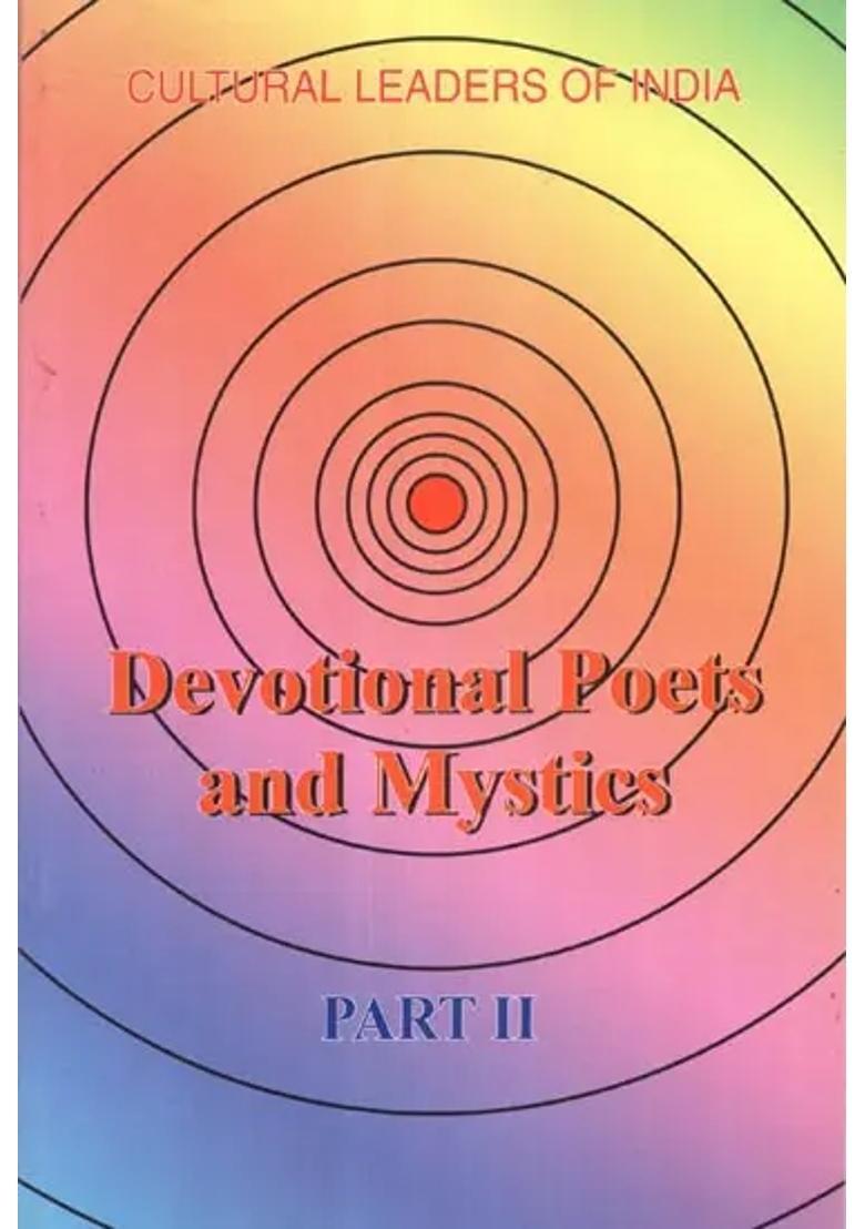 Cultural Leaders Of India Devotional Poets And Mystics Part Ii - Indya