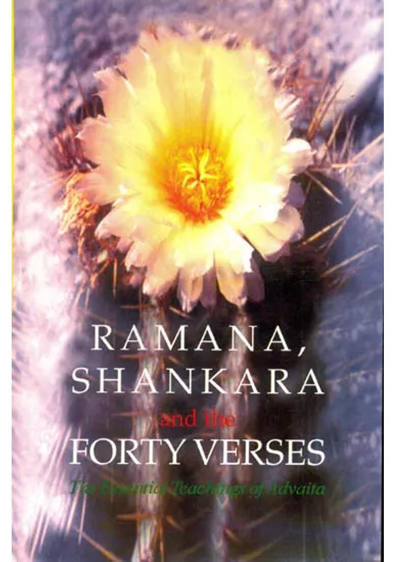 Ramana Shankara And The Forty Verses The Essential Teaching Of Advaita - Indya