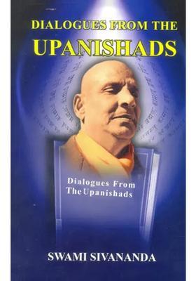 Dialogues From The Upanishads