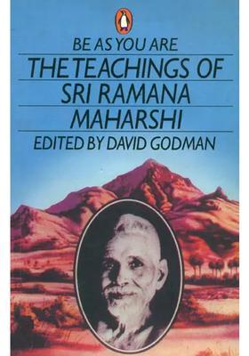 Be As You Are The Teachings Of Sri Ramana Maharshi