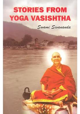 Stories From Yoga Vasishtha