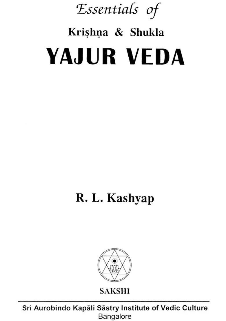 Essentials Of Yajur Veda Krshna And Shukla - Indya