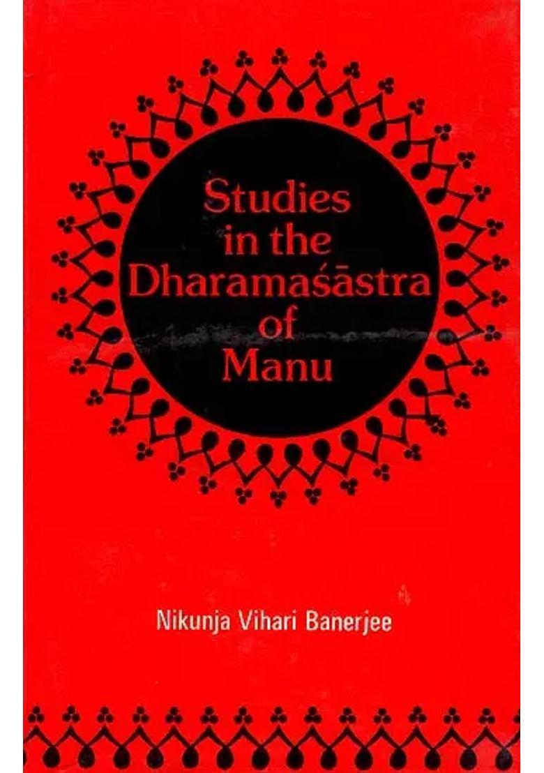 Studies In The Dharamasastra Of Manu An Old And Rare Book - Indya