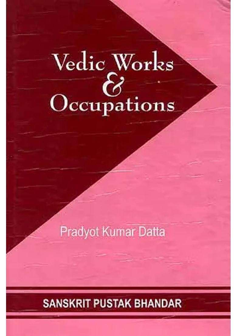 Vedic Works And Occupations An Old And Rare Book - Indya
