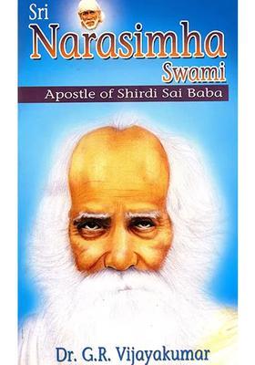 Sri Narasimha Swami Apostle Of Shirdi Sai Baba