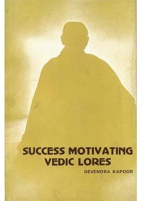 Success Motivating Vedic Lores Selected Hymns From Rgveda An Old And Rare Book