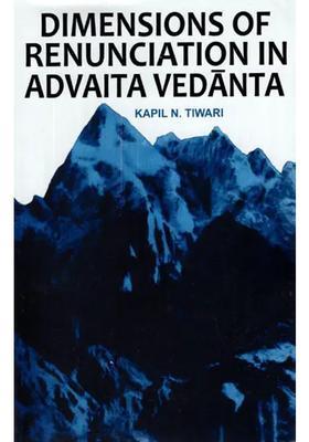 Dimensions Of Renunciation In Advaita Vedanta