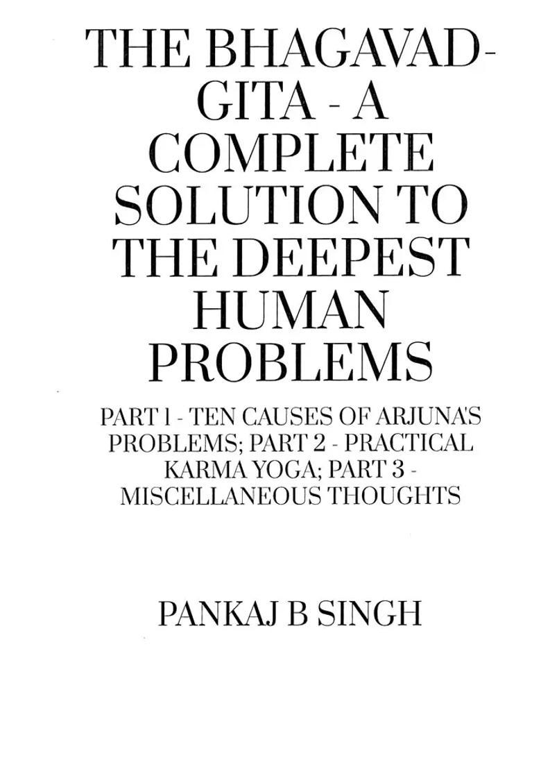 The Bhagavad-Gita A Complete Solution To The Deepest Human Problems Part 1- Ten Causes Of Arjuna