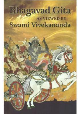 Bhagavad Gita As Viewed By Swami Vivekananda