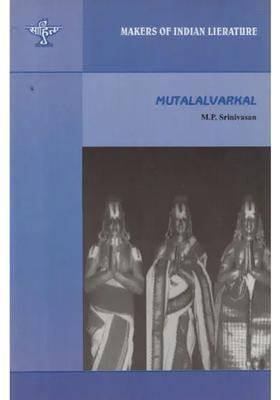 The First Alvars Mutalalvarkal- Makers Of Indian Literature