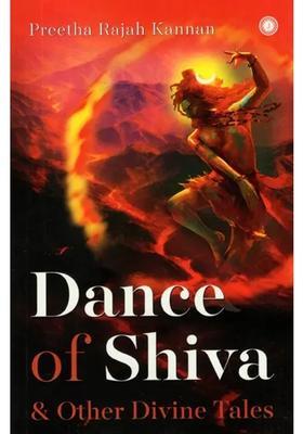Dance Of Shiva And Other Divine Tales