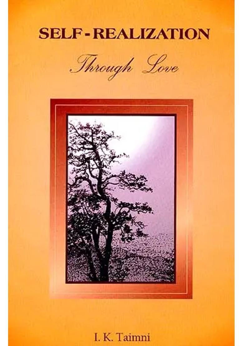 Self - Realization Through Love Narada Bhakti Sutras With Text In Samskrt Transliteration In Roman English Version And Commentary - Indya