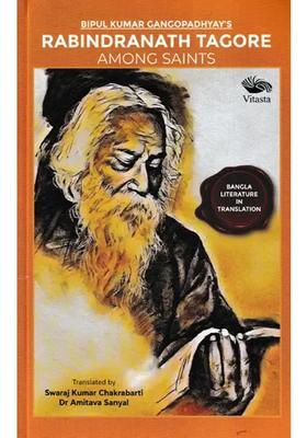 Rabindranath Tagore Among The Saints