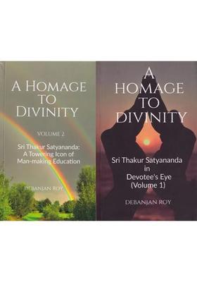 A Homage To Divinity Sri Thakur Satyananda- In Devotee