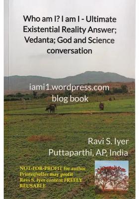 Who Am I I Am I- Ultimate Existential Reality Answer Vedanta God And Science Conversation