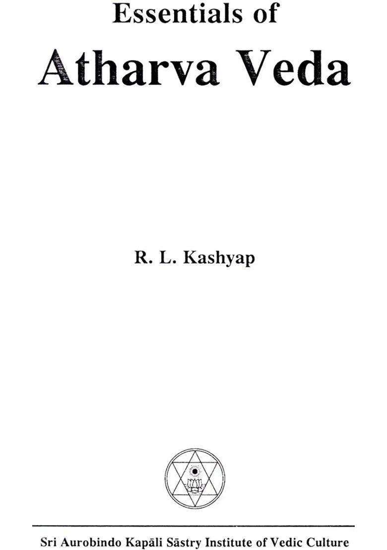 Essentials Of Atharva Veda - Indya