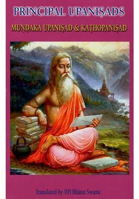 Principal Upanisads Mundaka Upanisad And Kathopanisad