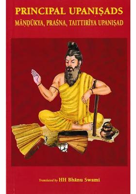 Principal Upanisads Mandukya Prasna Taittiriya Upanisad