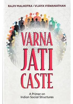 Varna Jati Caste A Primer On Indian Social Structures