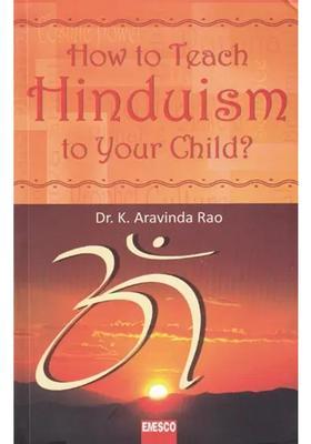 How To Teach Hinduism To Your Child
