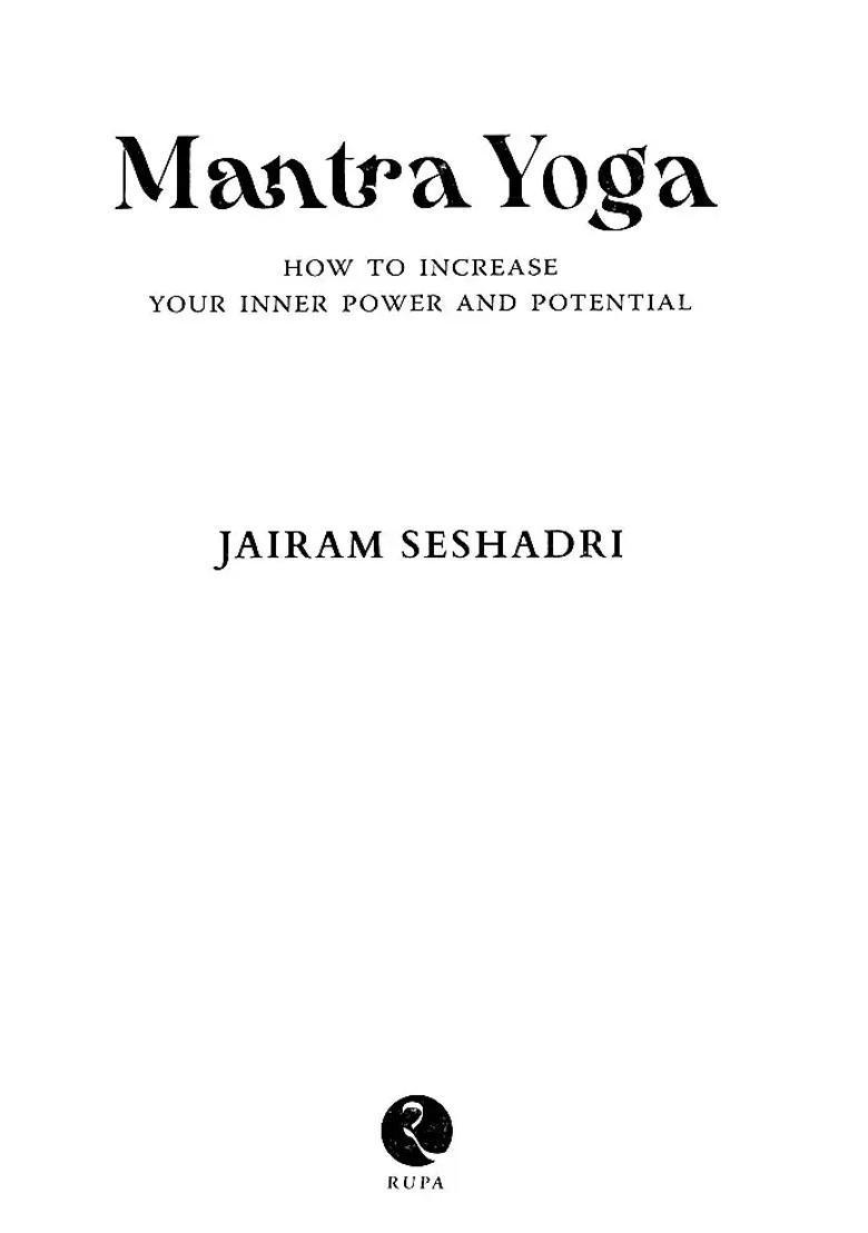 Mantra Yoga How To Increase Your Inner Power And Potential - Indya