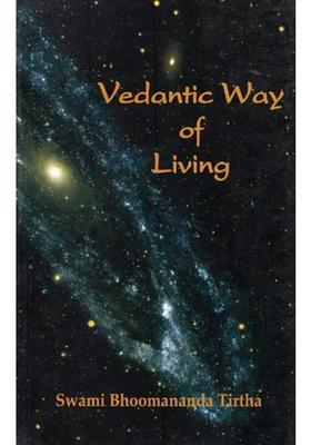 Vedantic Way Of Living