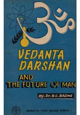 Vedanta Darshan And The Future Of Man An Old And Rare Book