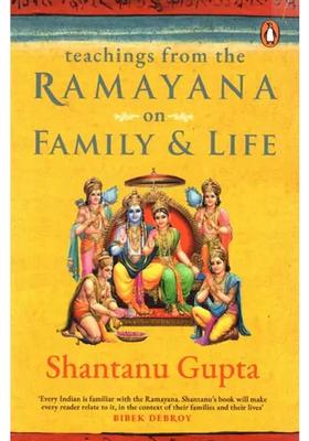 Teachings From The Ramayana On Family & Life