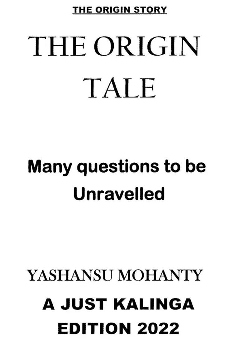 The Origin Story Many Questions To Be Unraveled Part -1 - Indya