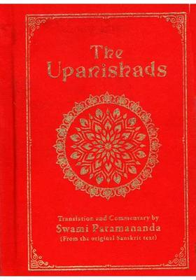 The Upanishads- Translation And Commentary By Swami Paramananda From The Original Sanskrit Text