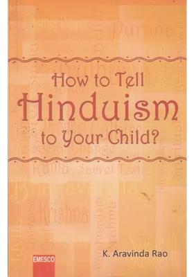 How To Tell Hinduism To Your Child