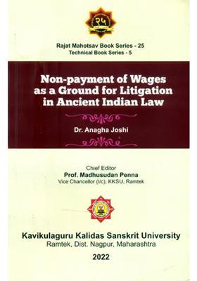 Non-Payment Of Wages As A Ground For Litigation In Ancient Indian Law
