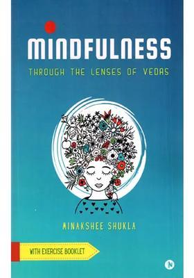 Mindfulness - Through The Lenses Of Vedas
