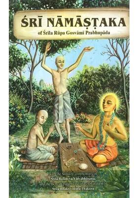 Sri Namastaka Of Srila Rupa Goswami Prabhupada