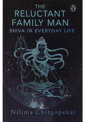The Reluctant Family Man Shiva In Everyday Life